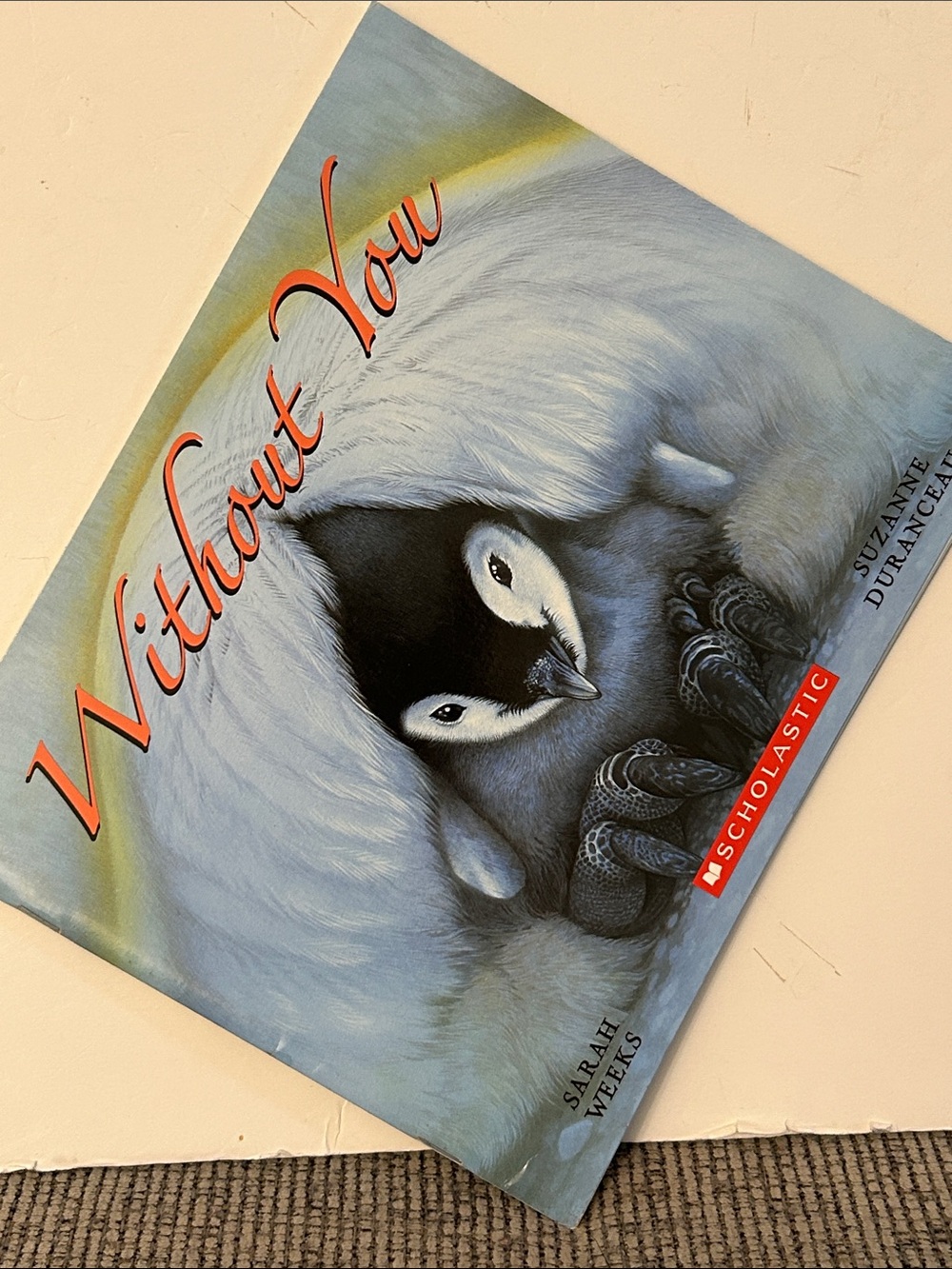 Without You paperback book by Sarah weeks scholastic book about penguins